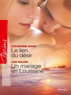 cover image of Le lien du désir--Un mariage en Louisiane